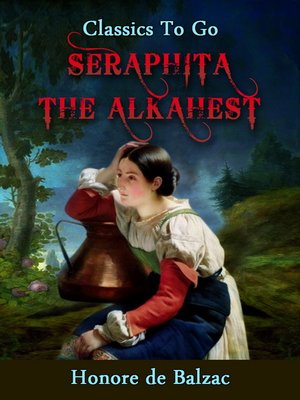 cover image of Seraphita--The Alkahest